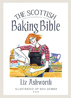 La Biblia de la repostería escocesa - The Scottish Baking Bible