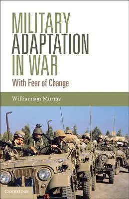 Adaptación militar en la guerra - Military Adaptation in War