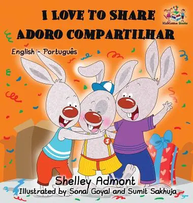 I Love to Share (Libro Bilingüe Inglés Portugués - Brasil) - I Love to Share (English Portuguese Bilingual Book - Brazil)