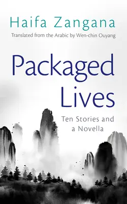 Vidas empaquetadas: Diez relatos y una novela - Packaged Lives: Ten Stories and a Novella