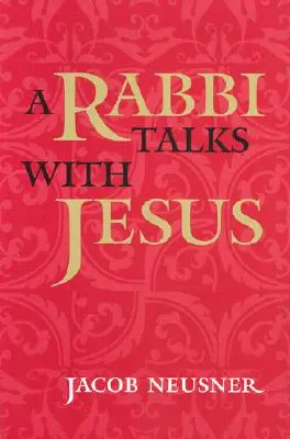 Un rabino habla con Jesús - A Rabbi Talks with Jesus