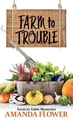 De la Granja al Problema - Farm to Trouble