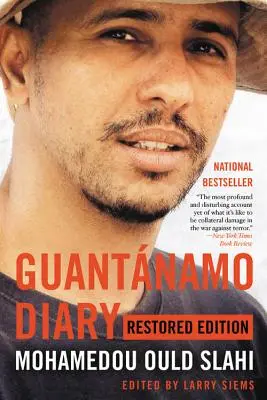 Diario de Guantánamo: Edición Restaurada - Guantnamo Diary: Restored Edition