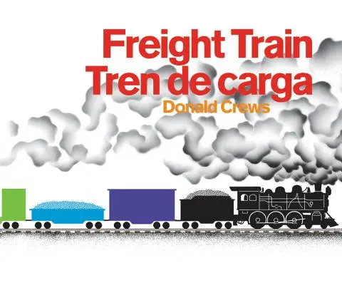 Libro de cartón Tren de Carga: Bilingüe español-inglés - Freight Train/Tren de Carga Board Book: Bilingual Spanish-English