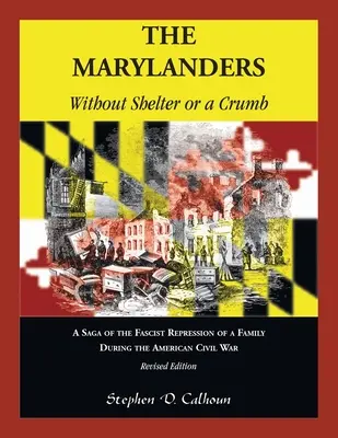 Los Marylanders: Sin techo ni migajas, edición revisada - The Marylanders: Without Shelter or a Crumb, Revised Edition