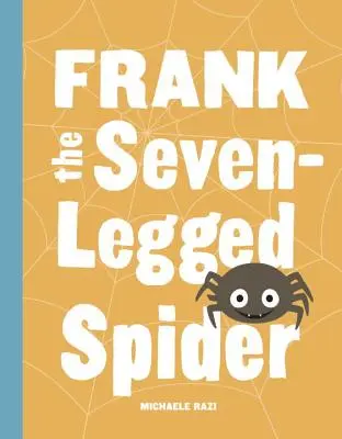 Frank, la araña de siete patas - Frank the Seven-Legged Spider