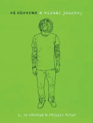 Ed Sheeran: Un viaje visual - Ed Sheeran: A Visual Journey