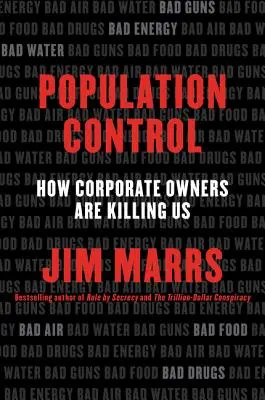 Control de la Población: Cómo nos están matando los dueños de las empresas - Population Control: How Corporate Owners Are Killing Us