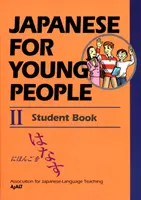 Japonés para jóvenes 2: Libro del alumno - Japanese For Young People 2: Student Book