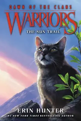 Guerreros: El amanecer de los clanes nº 1: El rastro del sol - Warriors: Dawn of the Clans #1: The Sun Trail