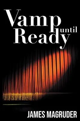 Vamp hasta que esté listo - Vamp Until Ready