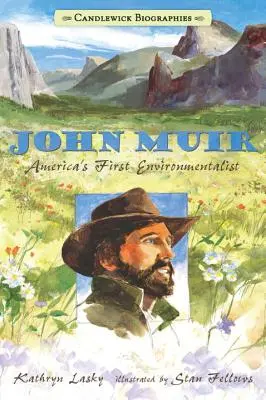 John Muir: El primer ecologista de Estados Unidos - John Muir: America's First Environmentalist