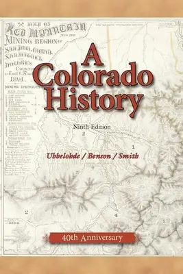 Historia de Colorado, 10ª edición - A Colorado History, 10th Edition