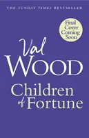 Hijos de la fortuna - Una nueva y poderosa saga familiar de la autora del bestseller del Sunday Times - Children of Fortune - A powerful new family saga from the Sunday Times bestselling author