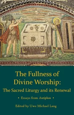 La plenitud del culto divino - Fullness of Divine Worship