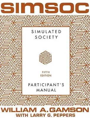 Simsoc: Sociedad Simulada, Manual del Participante: Quinta edición (Manual del participante) - Simsoc: Simulated Society, Participant's Manual: Fifth Edition (Participant's Manual)