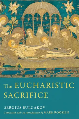 El Sacrificio Eucarístico - The Eucharistic Sacrifice