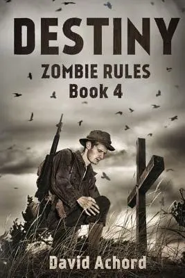 Destino: Zombie Rules Libro 4 - Destiny: Zombie Rules Book 4