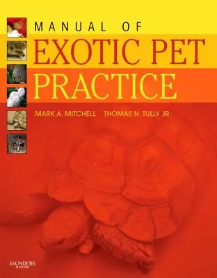 Manual de Práctica de Mascotas Exóticas - Manual of Exotic Pet Practice