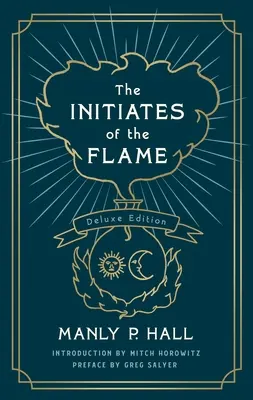 Los Iniciados de la Llama: Edición de lujo - The Initiates of the Flame: The Deluxe Edition