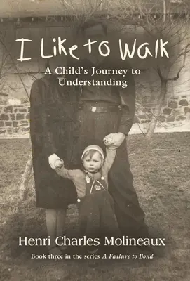 Me gusta caminar: El viaje de un niño hacia la comprensión - I Like to Walk: A Child's Journey to Understanding