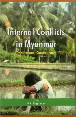 Conflictos internos en Myanmar: Consecuencias transnacionales - Internal Conflicts in Myanmar: Transnational Consequences