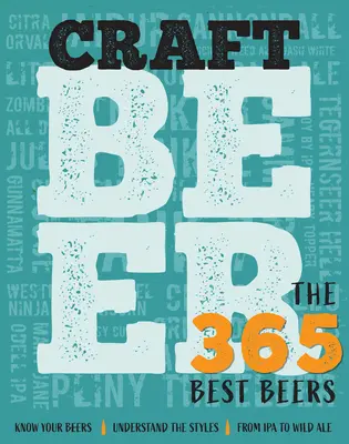 Cerveza artesanal: las 365 mejores cervezas - Craft Beer: The 365 Best Beers