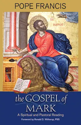 Evangelio de Marcos: lectura espiritual y pastoral - The Gospel of Mark: A Spiritual and Pastoral Reading