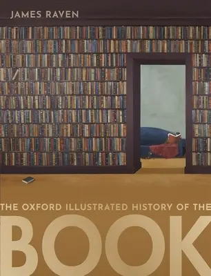 La historia ilustrada del libro de Oxford - The Oxford Illustrated History of the Book