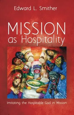 La misión como hospitalidad - Mission as Hospitality