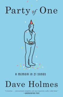 Party of One: Memorias en 21 canciones - Party of One: A Memoir in 21 Songs