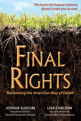 Derechos finales: Reclaiming the American Way of Death - Final Rights: Reclaiming the American Way of Death