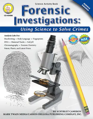 Investigaciones forenses, 6.º a 8.º grado: uso de la ciencia para resolver crímenes - Forensic Investigations, Grades 6 - 8: Using Science to Solve Crimes