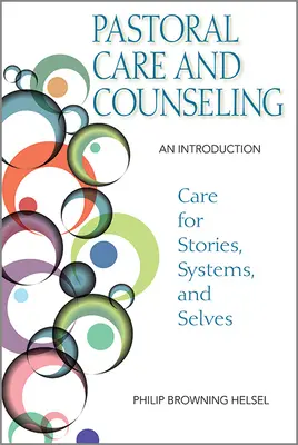 Pastoral Care and Counseling: Una introducción - Pastoral Care and Counseling: An Introduction