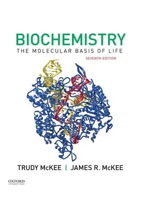 Bioquímica: La base molecular de la vida - Biochemistry: The Molecular Basis of Life