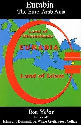 Eurabia: El eje euroárabe - Eurabia: The Euro-Arab Axis