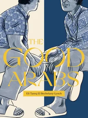 Los árabes buenos - The Good Arabs