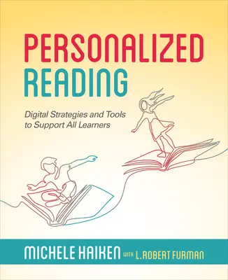 Lectura personalizada: Estrategias y herramientas digitales para ayudar a todos los alumnos - Personalized Reading: Digital Strategies and Tools to Support All Learners