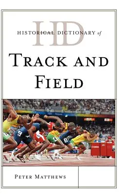 Diccionario histórico del atletismo - Historical Dictionary of Track and Field