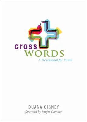 Palabras Cruzadas: Un devocionario para jvenes - Cross Words: A Devotional for Youth