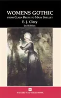 El gótico femenino: de Clara Reeve a Mary Shelley - Women's Gothic - From Clara Reeve to Mary Shelley