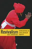 Revivalism: Representación de una identidad afrojamaicana - Revivalism: Representing an Afro-Jamaican Identity