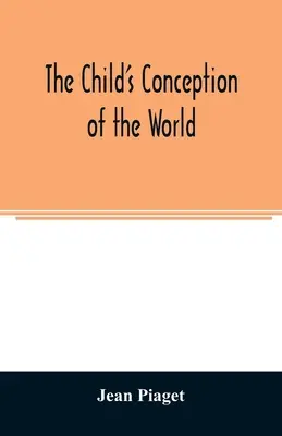 La concepción infantil del mundo - The child's conception of the world