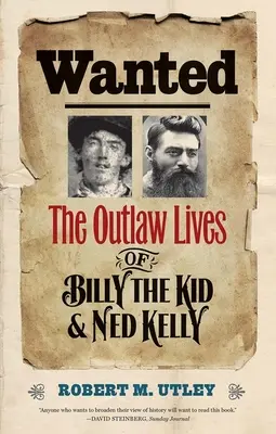 Se busca: La vida fuera de la ley de Billy the Kid y Ned Kelly - Wanted: The Outlaw Lives of Billy the Kid and Ned Kelly