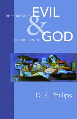 El problema del mal y el problema de Dios - The Problem of Evil & the Problem of God