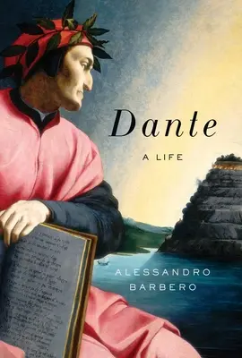 Dante: una vida - Dante: A Life