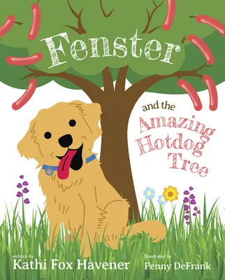 Fenster y el asombroso árbol de los perritos calientes - Fenster and the Amazing Hot Dog Tree