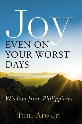 Alegría incluso en tus peores días - Joy Even on Your Worst Days