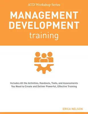 Formación para el desarrollo de la gestión: Serie de talleres de la Atd - Management Development Training: Atd Workshop Series