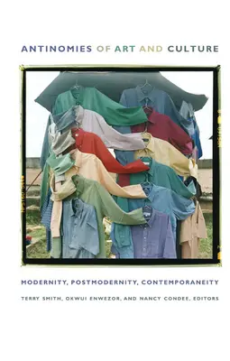 Antinomias del arte y la cultura: Modernidad, Postmodernidad, Contemporaneidad - Antinomies of Art and Culture: Modernity, Postmodernity, Contemporaneity